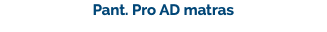 Pant. Pro AD matras